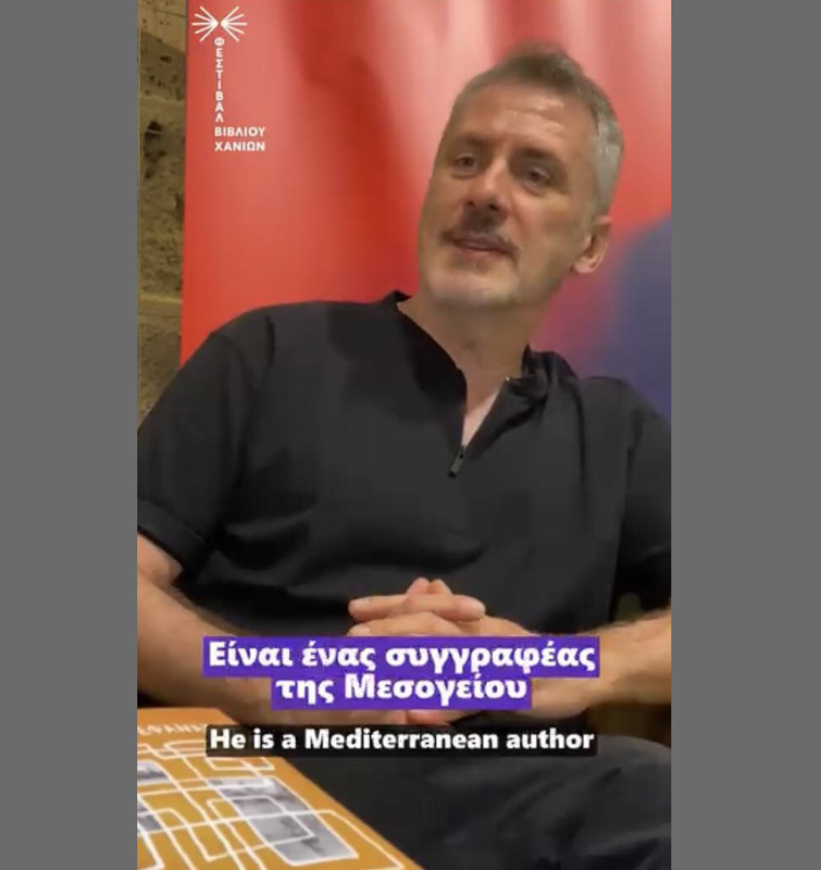 Ο συγγραφέας Δημήτρης Στεφανάκης στο 2ο Φεστιβάλ Βιβλίου Χανίων 24/06/2023 - Chania Book Festival